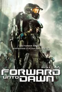 Halo 4: Forward Unto Dawn Watch Online