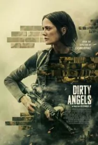 Dirty Angels Watch Online